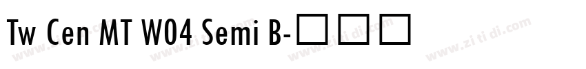 Tw Cen MT W04 Semi B字体转换